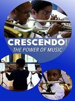 Watch Crescendo! The Power of Music Watch123movies
