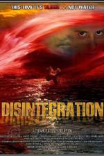 Watch Disintegration Watch123movies