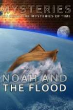Watch Mysteries of Noah and the Flood Watch123movies