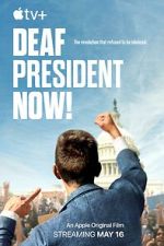 Watch Deaf President Now! Watch123movies