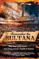 Watch Remember the Sultana Watch123movies