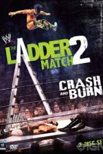 Watch WWE The Ladder Match 2 Crash And Burn Watch123movies