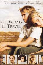 Watch Have Dreams Will Travel Watch123movies