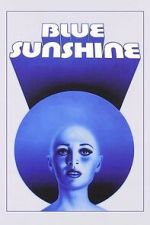 Watch Blue Sunshine Watch123movies