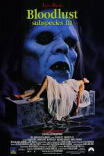 Watch Bloodlust: Subspecies III Watch123movies