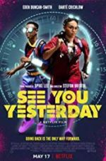 Watch See You Yesterday Watch123movies