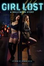 Watch Girl Lost: A Hollywood Story Watch123movies