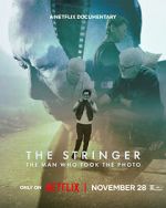 Watch The Stringer: The Man Who Took the Photo Watch123movies