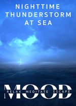 Watch Nighttime Thunderstorm at Sea: Mood - Relax, Meditate, Escape Watch123movies