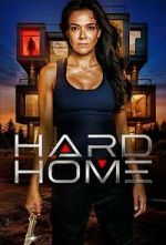 Watch Hard Home Watch123movies