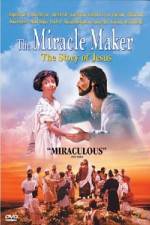 Watch The Miracle Maker - The Story of Jesus Watch123movies