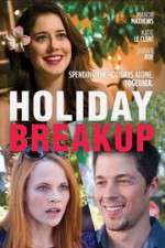 Watch Holiday Breakup Watch123movies