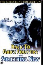 Watch Back to God's Country Watch123movies