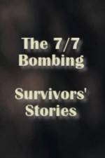 Watch The 7/7 Bombing: Survivors' Stories Watch123movies
