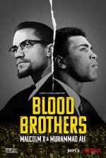 Watch Blood Brothers: Malcolm X & Muhammad Ali Watch123movies