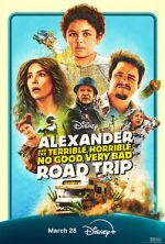 Watch Alexander and the Terrible, Horrible, No Good, Very Bad Road Trip Watch123movies