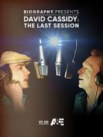 Watch David Cassidy: The Last Session Watch123movies