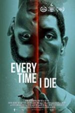 Watch Every Time I Die Watch123movies