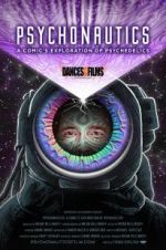 Watch Psychonautics: A Comic\'s Exploration Of Psychedelics Watch123movies