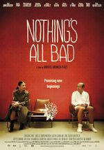 Watch Nothing\'s All Bad Watch123movies