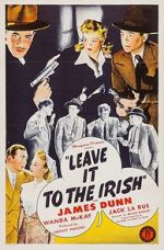 Watch Leave It to the Irish Watch123movies