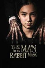 Watch The Man in the Rabbit Mask Watch123movies