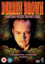 Watch Derren Brown: Something Wicked This Way Comes Watch123movies