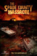Watch The Spade County Massacre Watch123movies