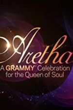 Watch Aretha! A Grammy Celebration for the Queen of Soul Watch123movies
