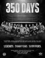 Watch 350 Days - Legends. Champions. Survivors Watch123movies
