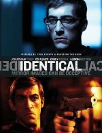 Watch Identical Watch123movies