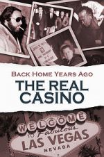 Watch Back Home Years Ago: The Real Casino Watch123movies