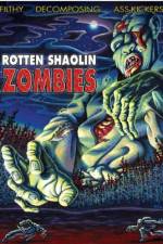 Watch Rotten Shaolin Zombies Watch123movies