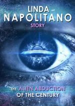 Watch Linda Napolitano: The Alien Abduction of the Century Watch123movies