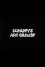 Watch Scrappy\'s Art Gallery Watch123movies