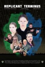 Watch Replicant Terminus Watch123movies