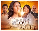 Watch For the Love of Ruth Watch123movies
