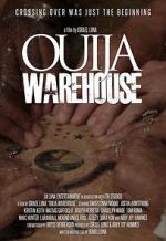 Watch Ouija Warehouse Watch123movies
