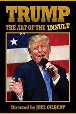Watch Trump: The Art of the Insult Watch123movies