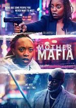 Watch Mother Mafia Watch123movies