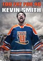 Watch Kevin Smith: Too Fat for 40! (TV Special 2010) Watch123movies