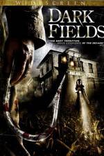 Watch Dark Fields Watch123movies