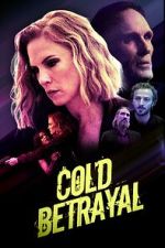 Watch Cold Betrayal Watch123movies
