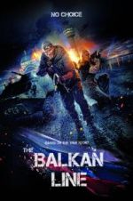 Watch The Balkan Line Watch123movies