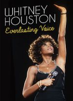 Watch Whitney Houston: Everlasting Voice Watch123movies