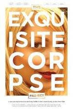 Watch The Exquisite Corpse Project Watch123movies