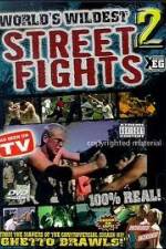 Watch Worlds Wildest Street Fights 2 Watch123movies
