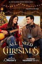 Watch All I Need for Christmas Watch123movies