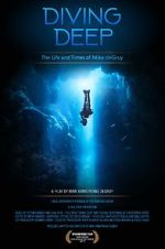 Watch Diving Deep: The Life and Times of Mike deGruy Watch123movies