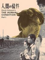 Watch The Human Condition I: No Greater Love Watch123movies